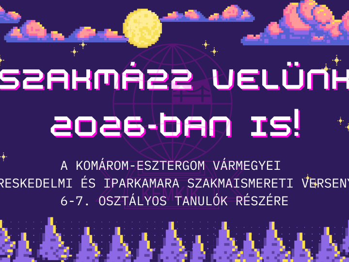 Szakmázz velünk 2026 - háromfordulós szakmaismereti vetélkedő